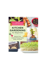 Kitchen Gardening for Beginners by Katie Elzer-Peters