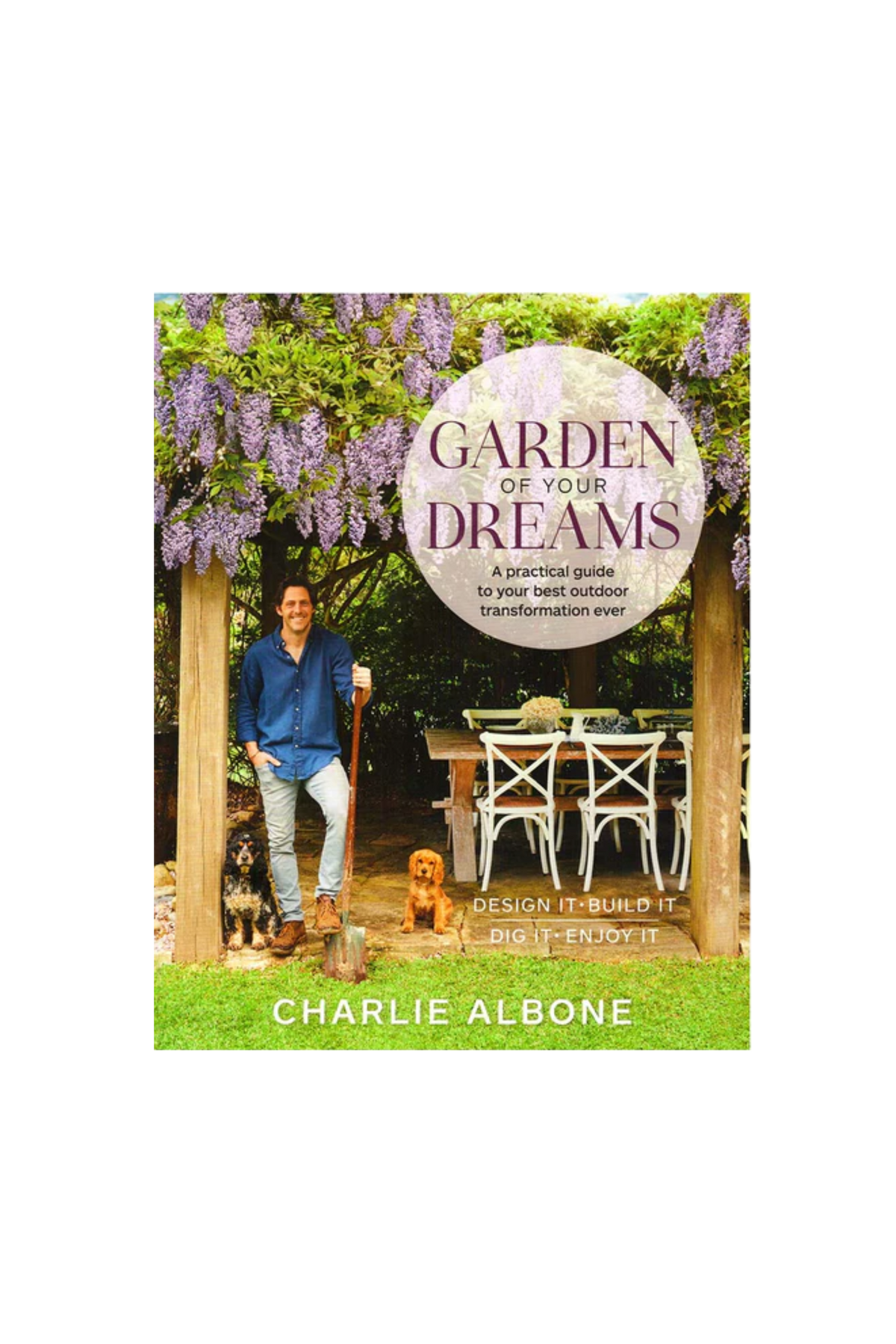 Book cover for Garden of Your Dreams by Charlie Albone